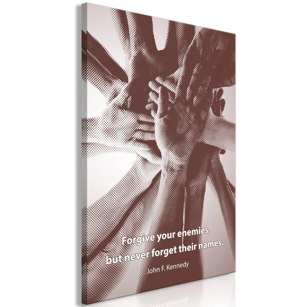 Obraz - Forgive your enemies, but never forget their names (1-częściowy) pionowy-1