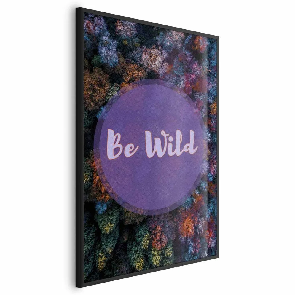 Plakat Be wild 40x60 cm z ramą czarną bez marginesu | MIRAT.