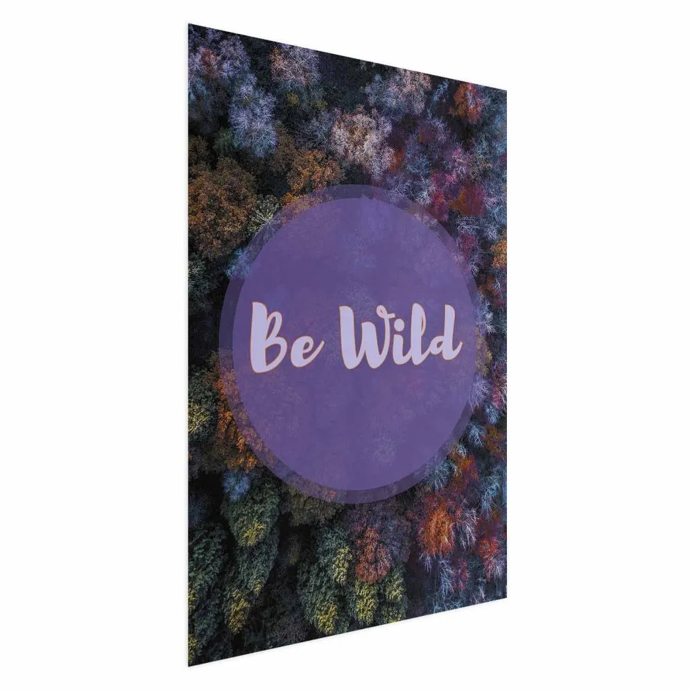 Plakat Be wild 21x30 cm bez ramy bez marginesu | MIRAT.