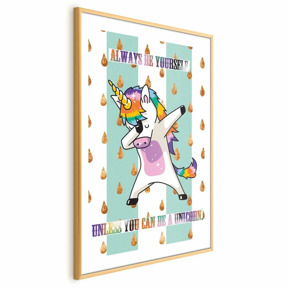 Plakat Artgeist Always be yourself 21 x 30 cm 1 szt z ramą złotą i marginesem | MIRAT. kolekcja g-C-0112-ao-a