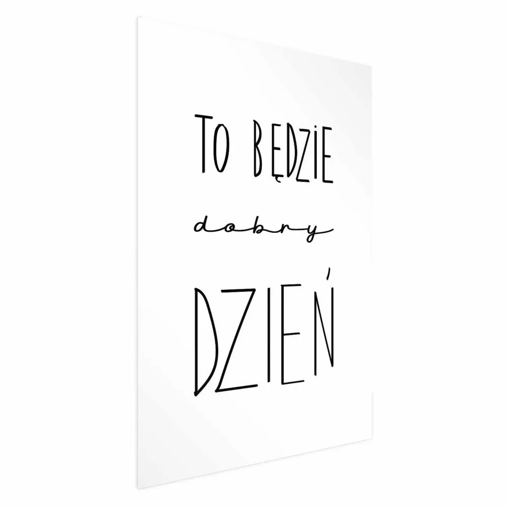 Plakat Dobry dzień 21x30 cm bez ramy z marginesem | MIRAT.