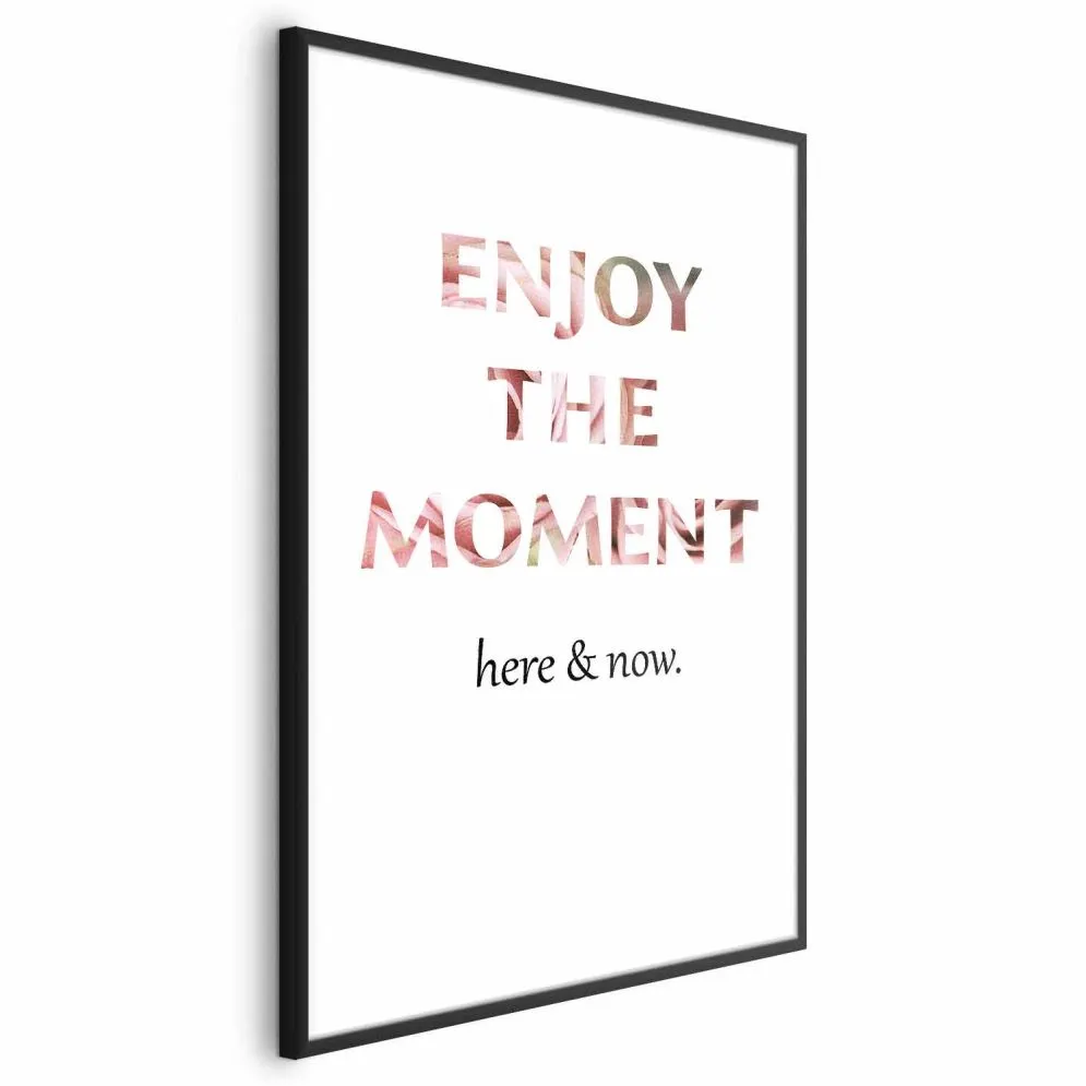 Plakat Enjoy the Moment 21x30 cm z ramą czarną bez marginesu | MIRAT.