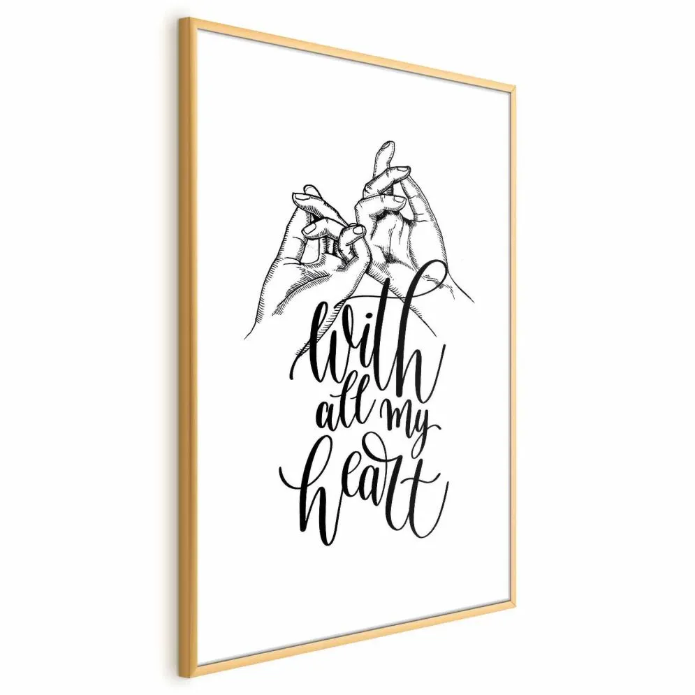 Plakat All My Heart 60x90 cm z ramą złotą z marginesem | MIRAT.