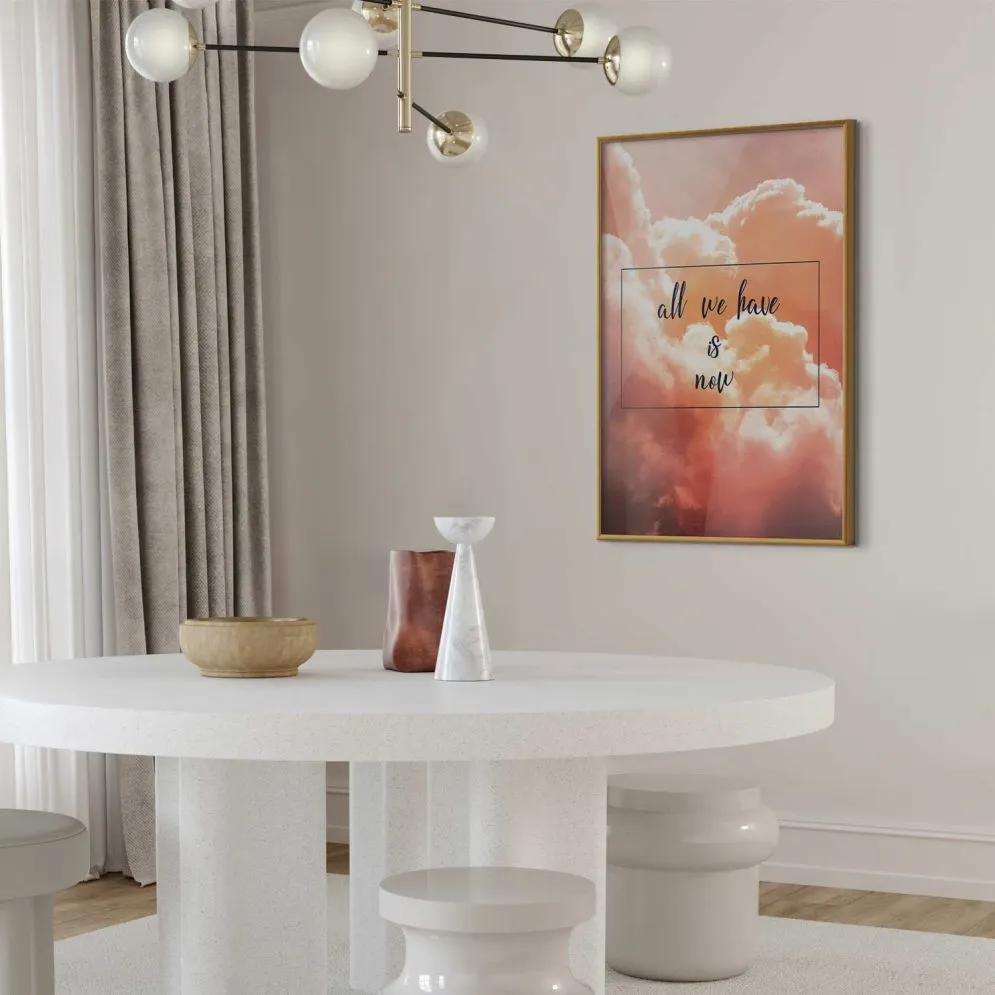 Plakat Artgeist All we have is now 60 x 90 cm 1 szt z ramą złotą bez marginesu | MIRAT.  kolekcja m-C-0283-ao-a