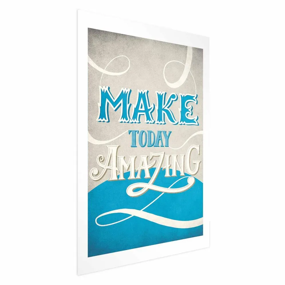 Plakat Make today amazing 29,7x42 cm bez ramy z marginesem | MIRAT.