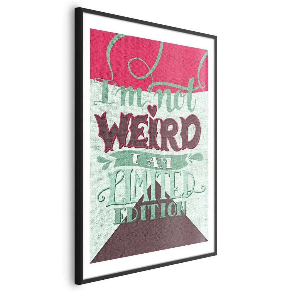 Plakat Not weird 60x90 cm z ramą czarną z marginesem | MIRAT.