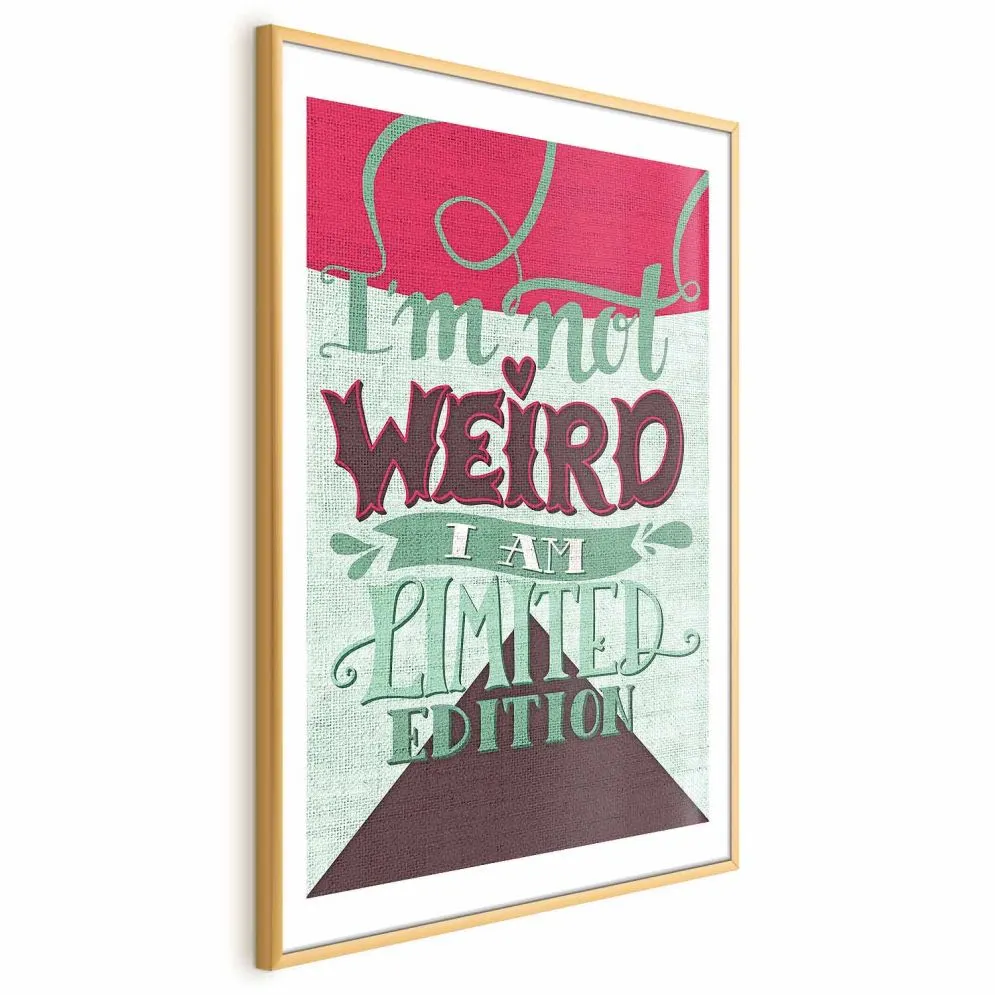 Plakat Not weird 40x60 cm z ramą złotą z marginesem | MIRAT.
