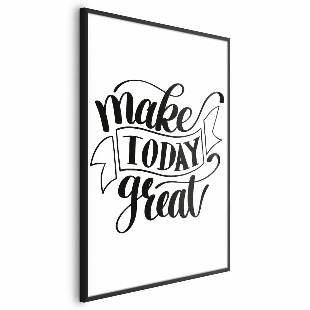 Plakat Make today great 29,7x42 cm z ramą czarną bez marginesu | MIRAT.