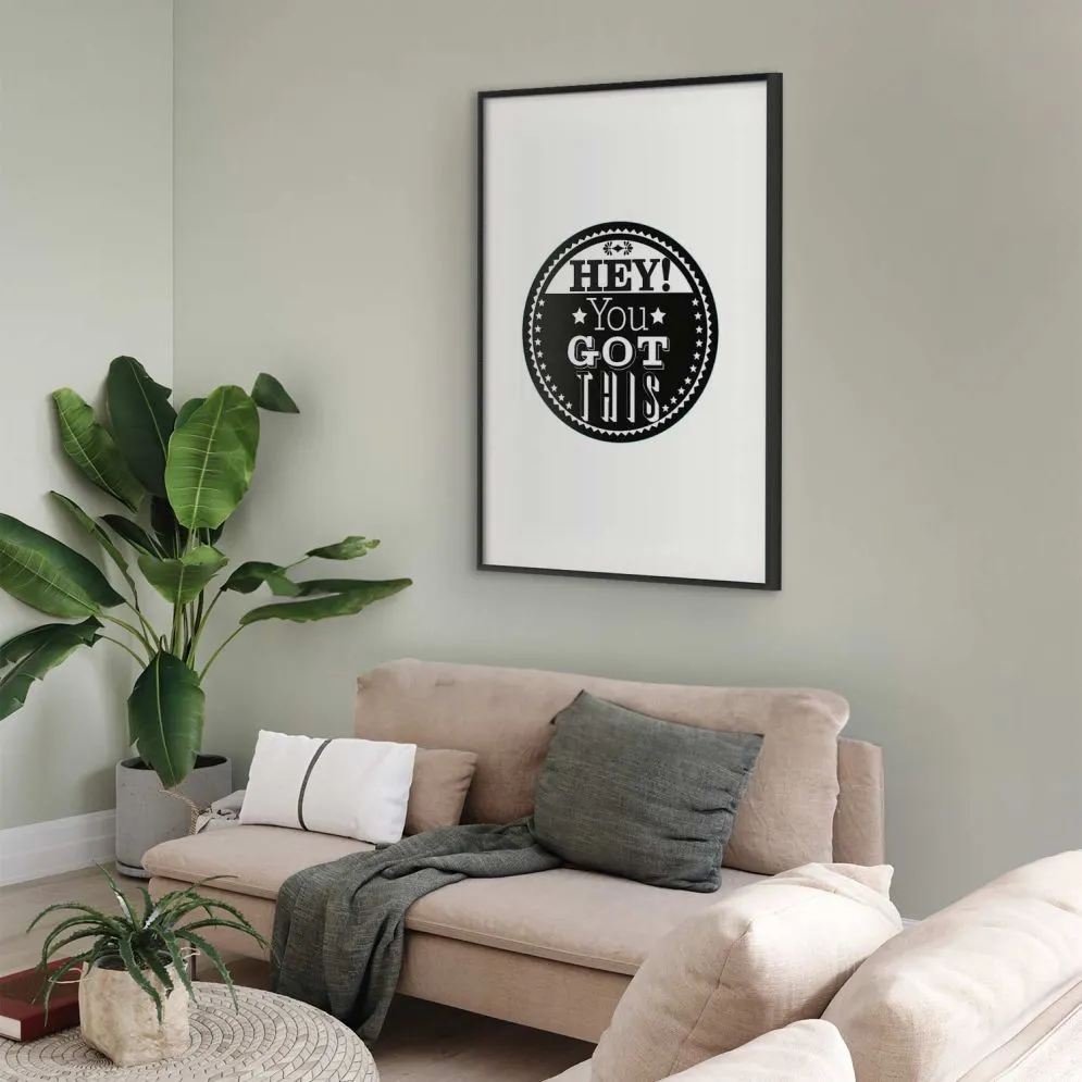 Plakat You got this 40x60 cm z ramą czarną z marginesem | MIRAT.