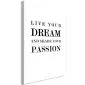 Obraz - Live your dream and share your passion (1-częściowy) pionowy-1