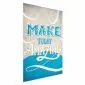 Plakat Make today amazing 29,7x42 cm bez ramy bez marginesu | MIRAT.