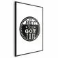 Plakat You got this 29,7x42 cm z ramą czarną bez marginesu | MIRAT.