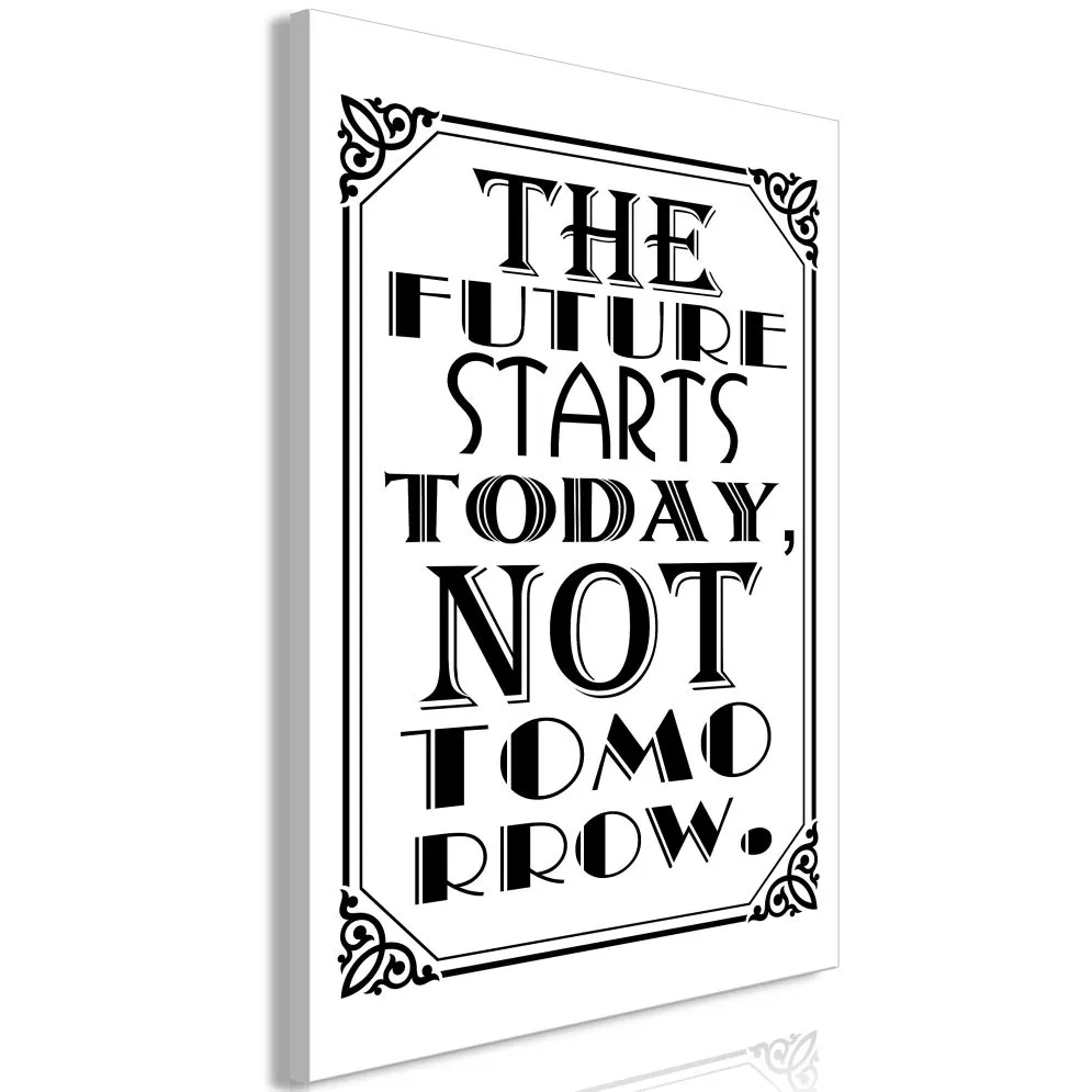 Obraz - The future starts today not tomorrow (1-częściowy) pionowy-1