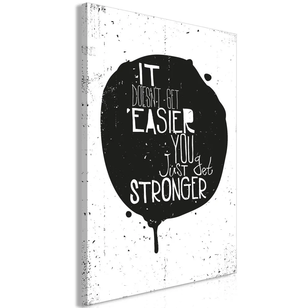 Obraz - It doesn't easier you just get stronger (1-częściowy) pionowy-1