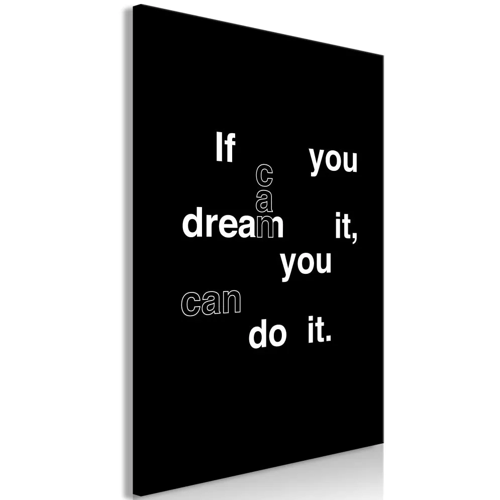Obraz - If you can dream it, you can do it (1-częściowy) pionowy-1