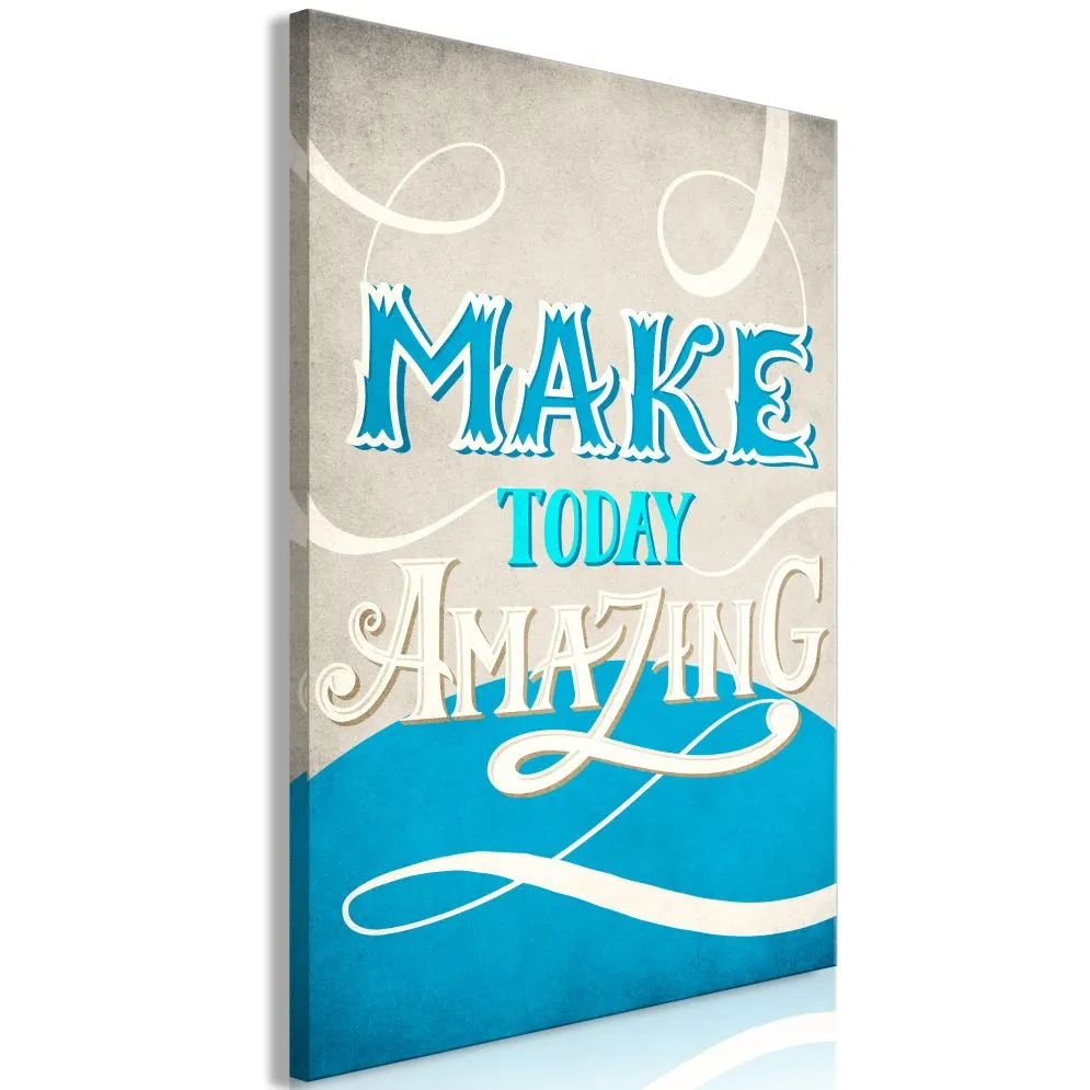 Obraz - Make today amazing (1-częściowy) pionowy-1