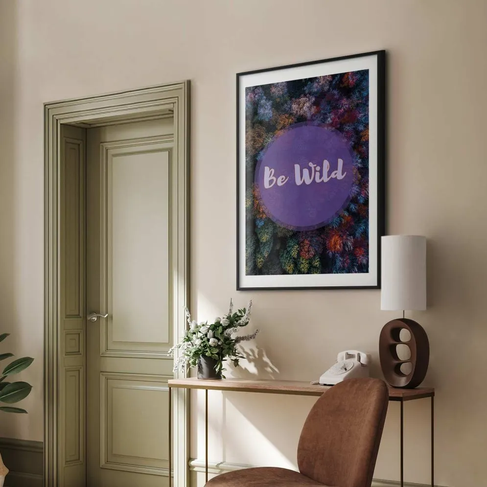 Plakat Be wild 29,7x42 cm z ramą czarną z marginesem | MIRAT.