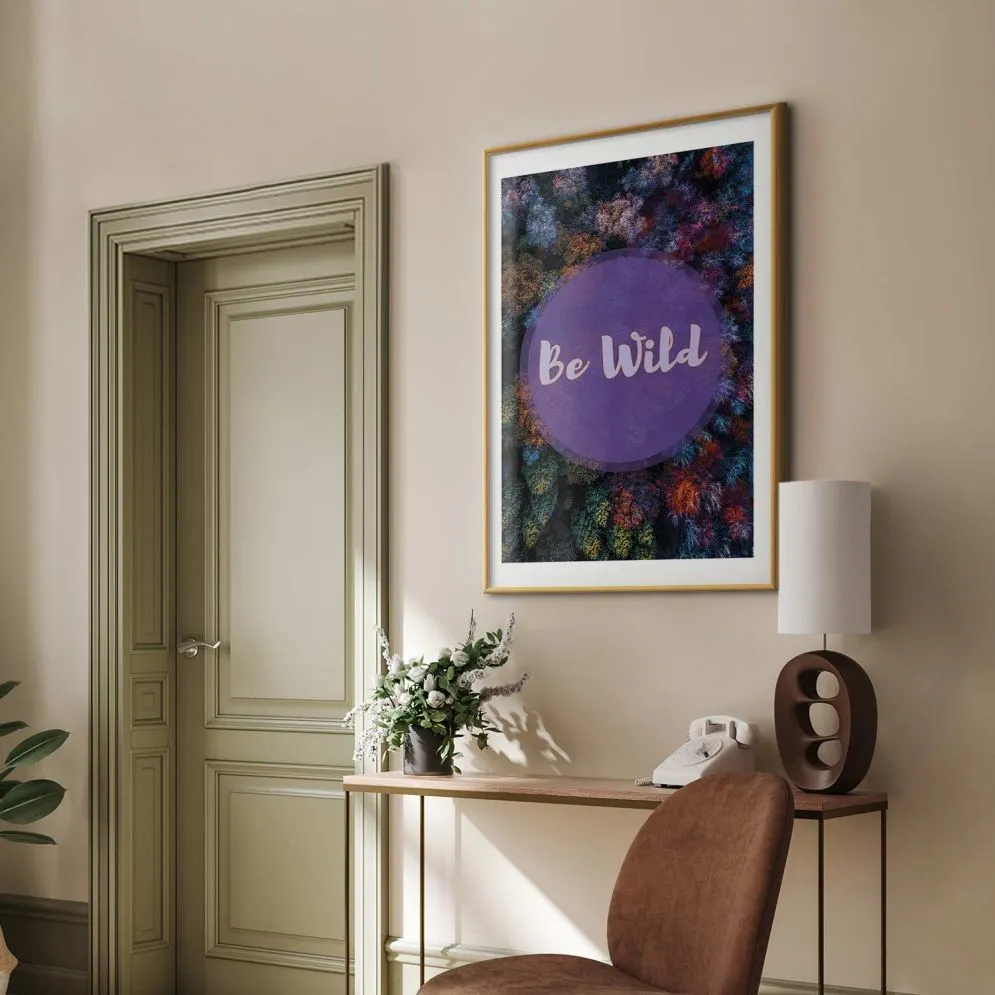 Plakat Be wild 21x30 cm z ramą złotą z marginesem | MIRAT.