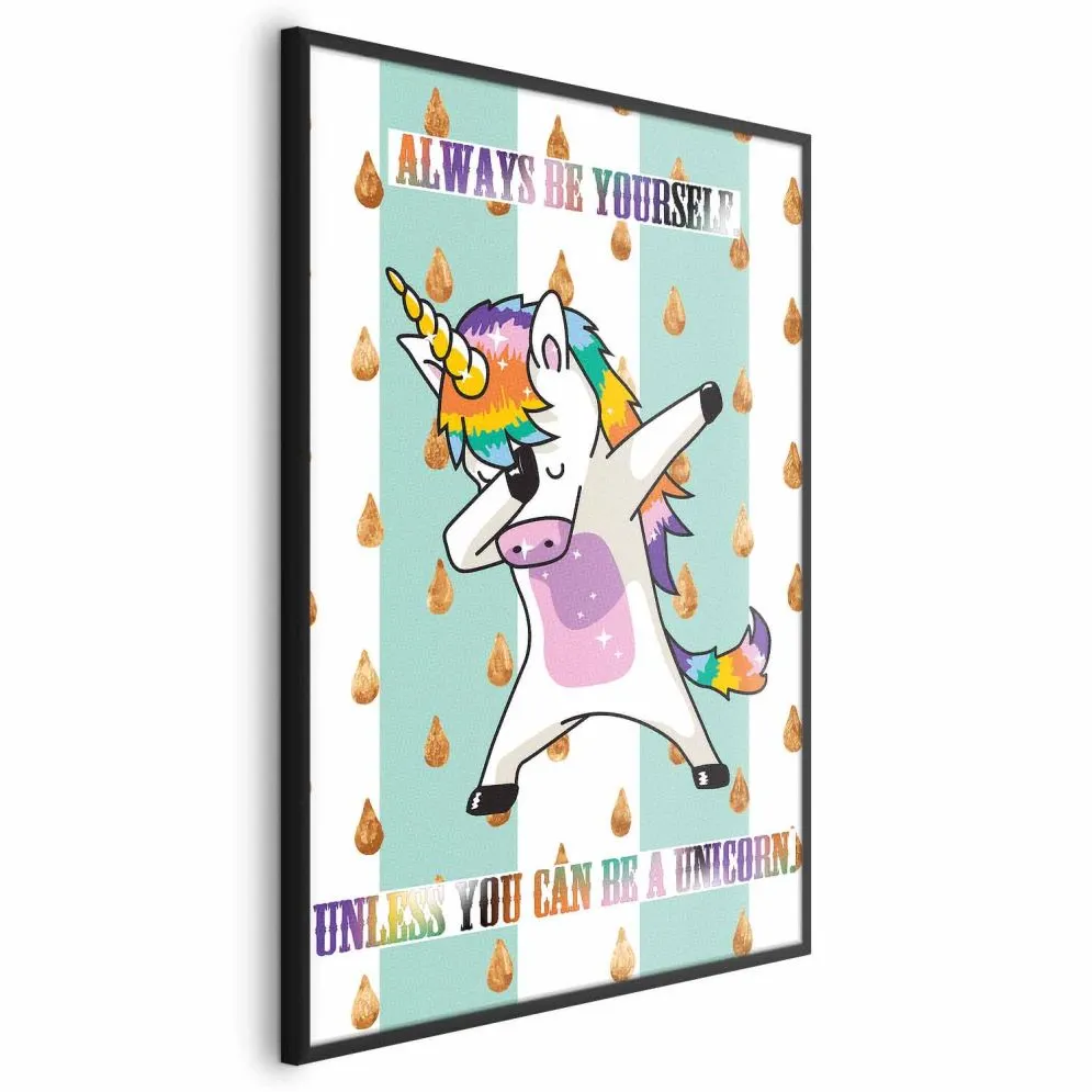 Plakat Artgeist Always be yourself 21 x 30 cm 1 szt z ramą czarną bez marginesu | MIRAT. kolekcja g-C-0112-ao-a