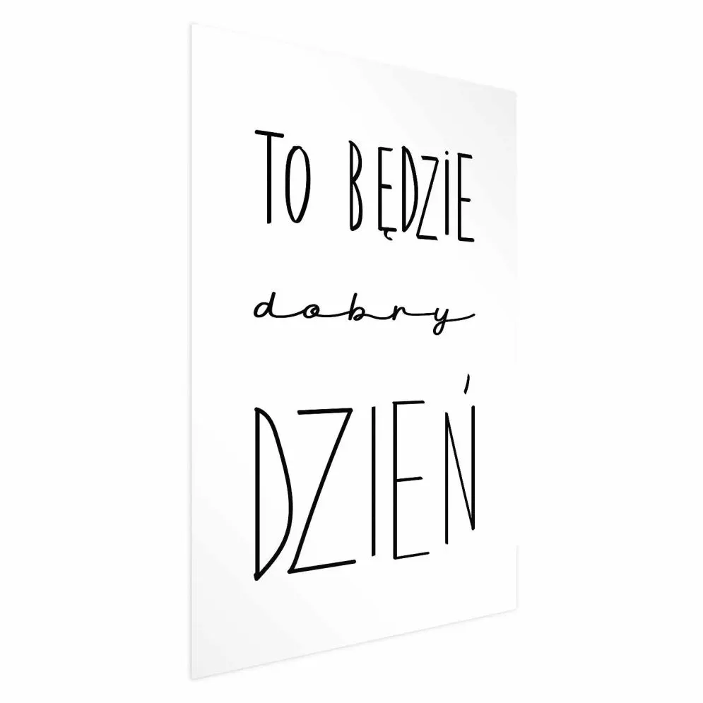 Plakat Dobry dzień 40x60 cm bez ramy bez marginesu | MIRAT.