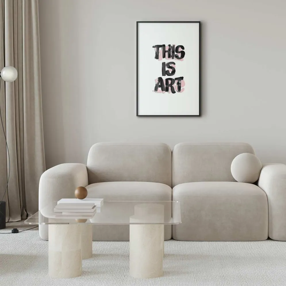 Plakat This Is Art 21x30 cm z ramą czarną z marginesem | MIRAT.