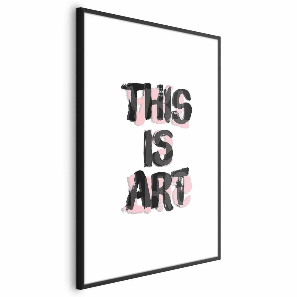 Plakat This Is Art 21x30 cm z ramą czarną z marginesem | MIRAT.