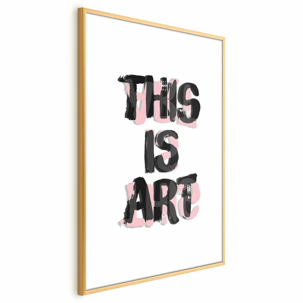 Plakat This Is Art 21x30 cm z ramą złotą bez marginesu | MIRAT.