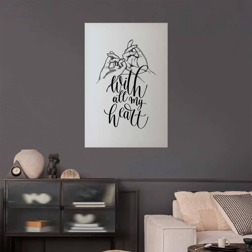 Plakat All My Heart 21x30 cm bez ramy z marginesem | MIRAT.