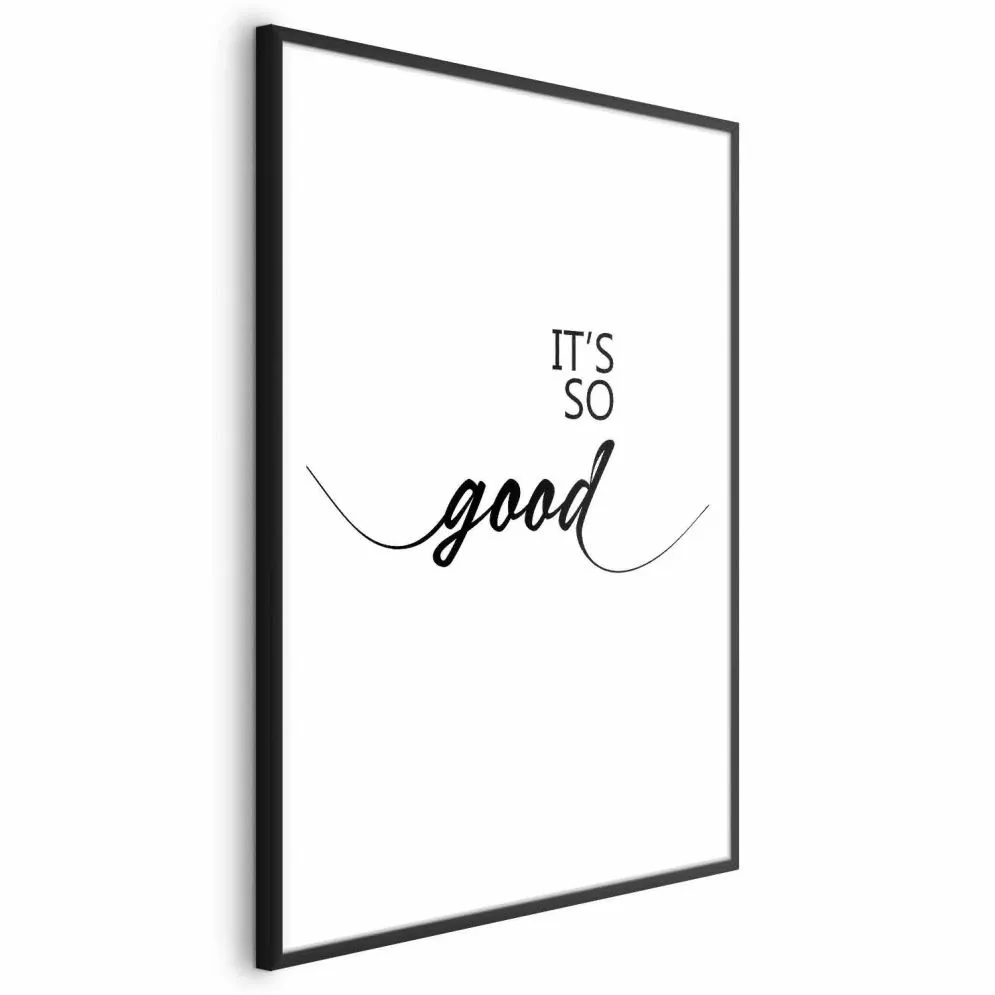 Plakat It's so Good 40x60 cm z ramą czarną z marginesem | MIRAT.