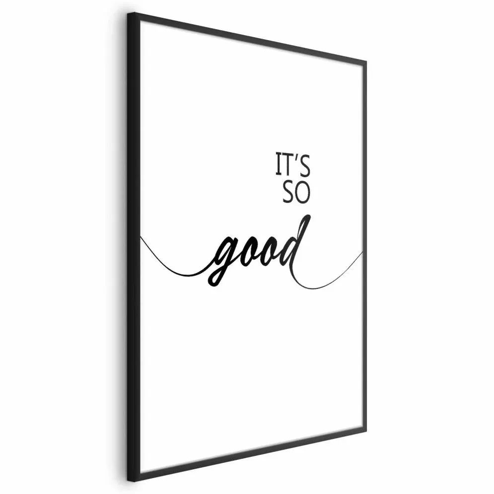 Plakat It's so Good 21x30 cm z ramą czarną bez marginesu | MIRAT.