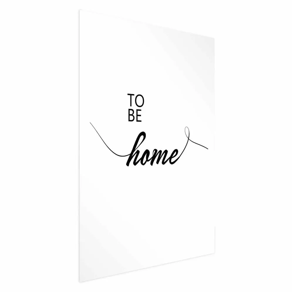 Plakat To Be Home 29,7x42 cm bez ramy z marginesem | MIRAT.