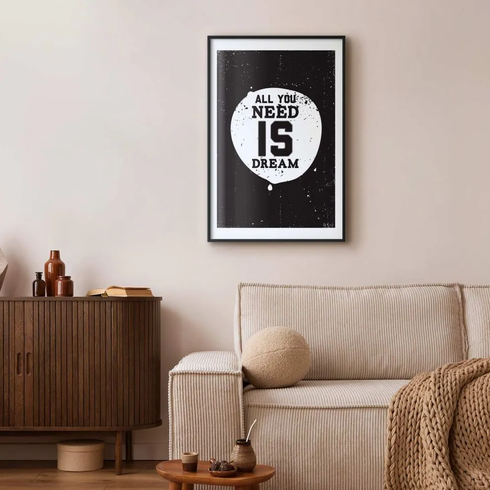 Plakat Artgeist All you need 21 x 30 cm 1 szt z ramą czarną i marginesem | MIRAT. kolekcja m-B-0048-ao-a