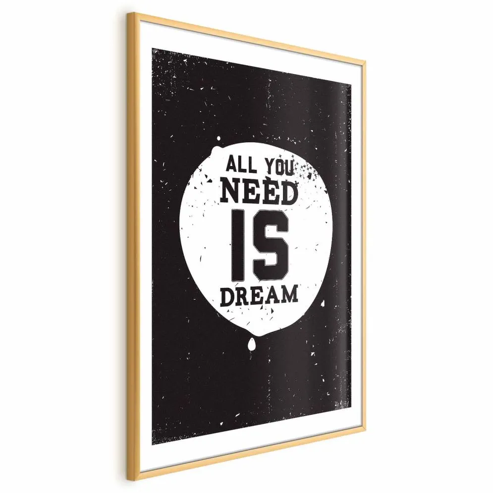 Plakat Artgeist All you need 21 x 30 cm 1 szt z ramą złotą i marginesem | MIRAT. kolekcja m-B-0048-ao-a