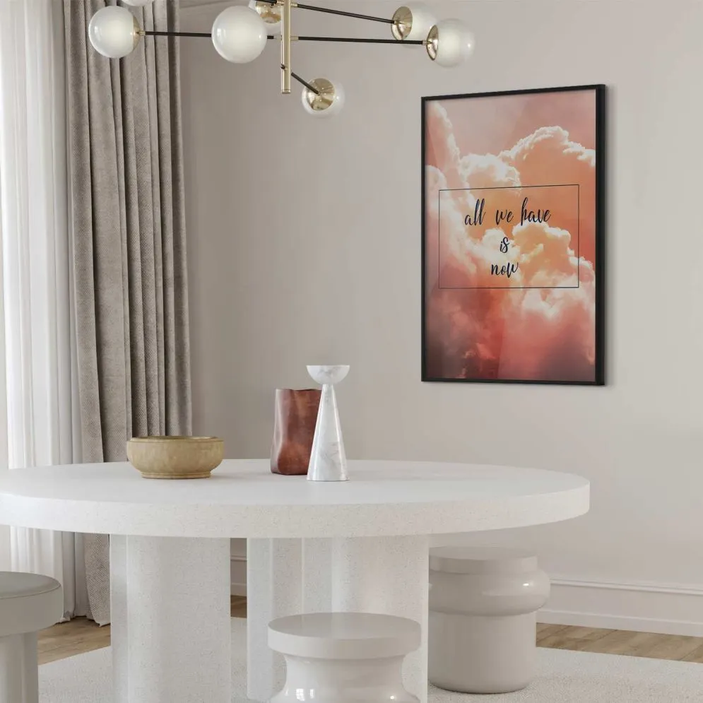 Plakat Artgeist All we have is now 40 x 60 cm 1 szt z ramą czarną bez marginesu | MIRAT. kolekcja m-C-0283-ao-a