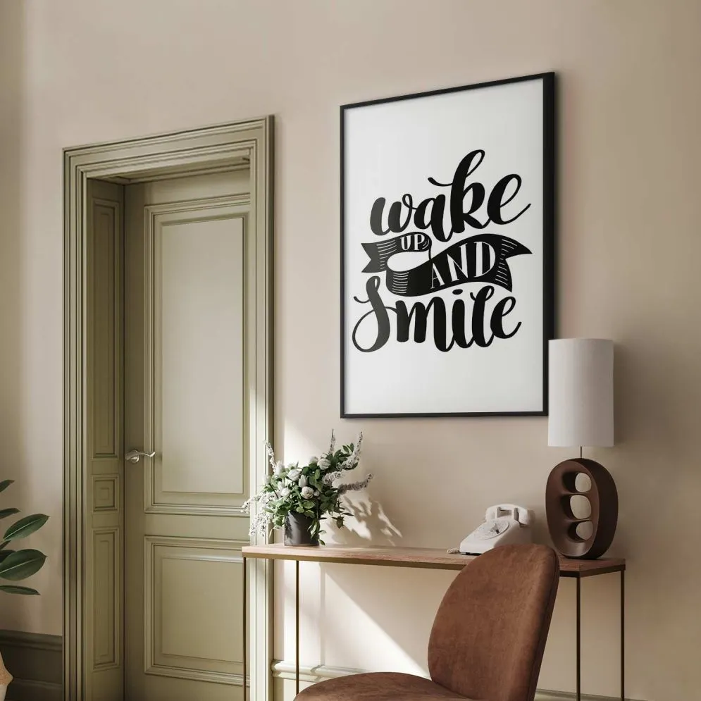 Plakat Wake up and smile 21x30 cm z ramą czarną bez marginesu | MIRAT.