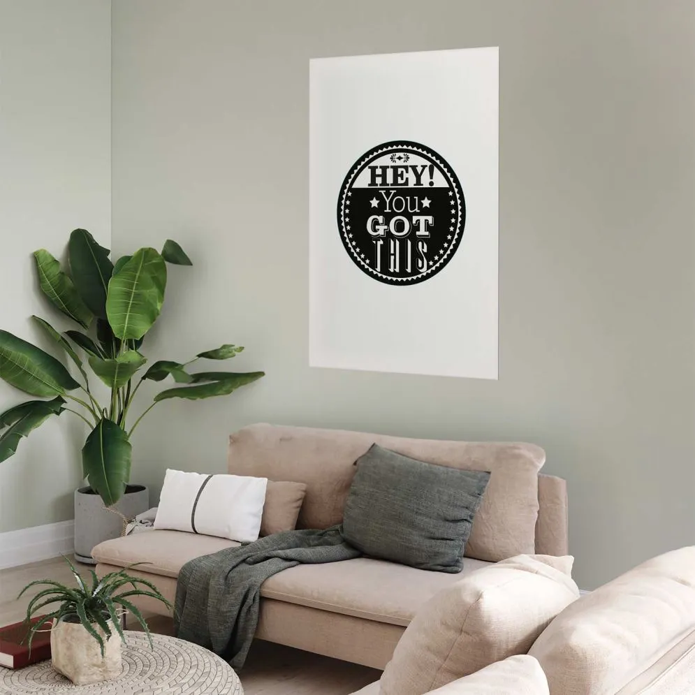 Plakat You got this 29,7x42 cm bez ramy z marginesem | MIRAT.
