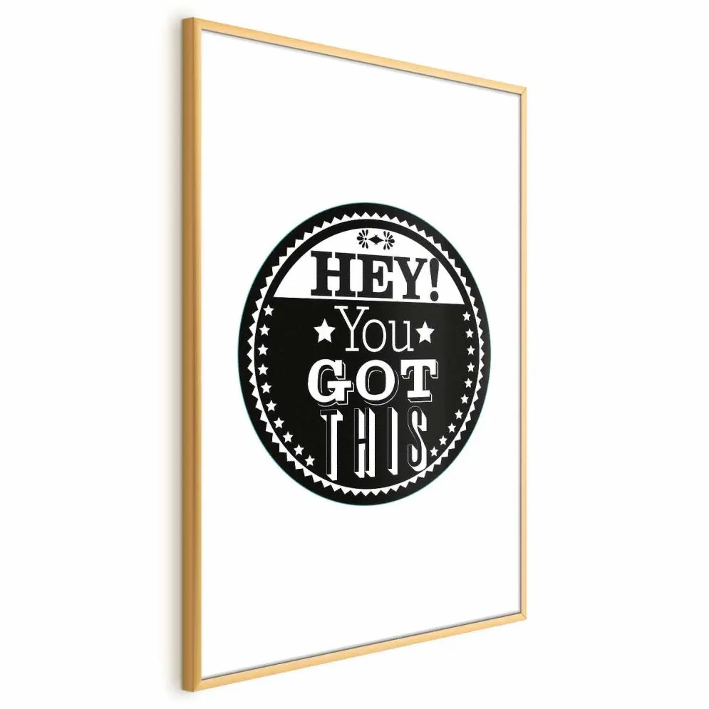 Plakat You got this 60x90 cm z ramą złotą bez marginesu | MIRAT.