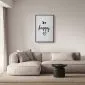 Plakat Be happy 60x90 cm z ramą czarną z marginesem | MIRAT.