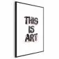 Plakat This Is Art 21x30 cm z ramą czarną z marginesem | MIRAT.