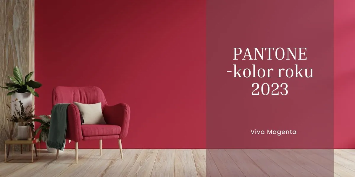 Kolor PANTONE 2023 - Viva Magenta we wnętrzach