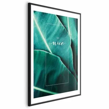 Plakat Be nice 40x60 cm z ramą czarną z marginesem