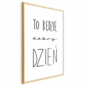 Plakat Dobry dzień 21x30 cm z ramą złotą z marginesem