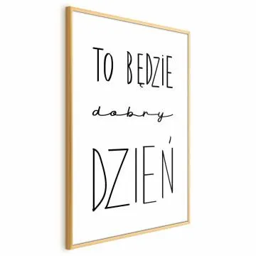 Plakat Dobry dzień 21x30 cm z ramą złotą bez marginesu