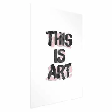 Plakat This Is Art 60x90 cm bez ramy z marginesem