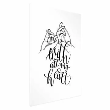Plakat All My Heart 21x30 cm bez ramy z marginesem