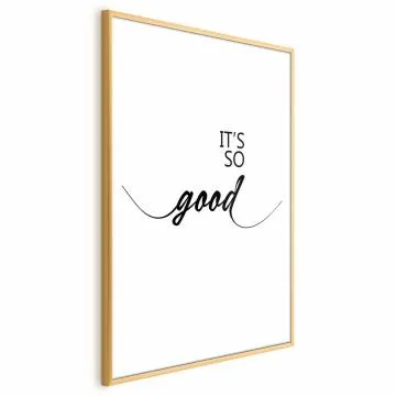 Plakat It's so Good 60x90 cm z ramą złotą z marginesem