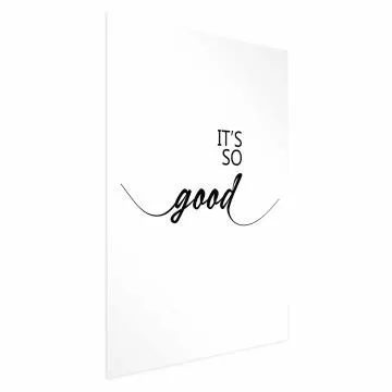 Plakat It's so Good 21x30 cm bez ramy z marginesem