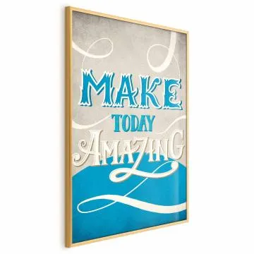 Plakat Make today amazing 21x30 cm z ramą złotą bez marginesu