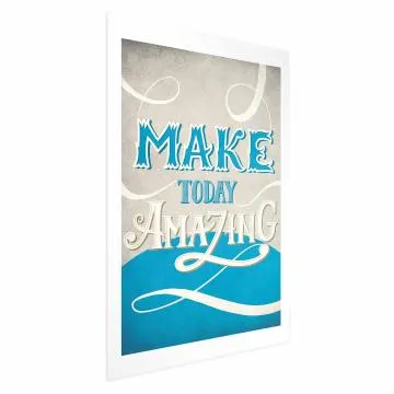 Plakat Make today amazing 29,7x42 cm bez ramy z marginesem