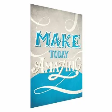 Plakat Make today amazing 29,7x42 cm bez ramy bez marginesu